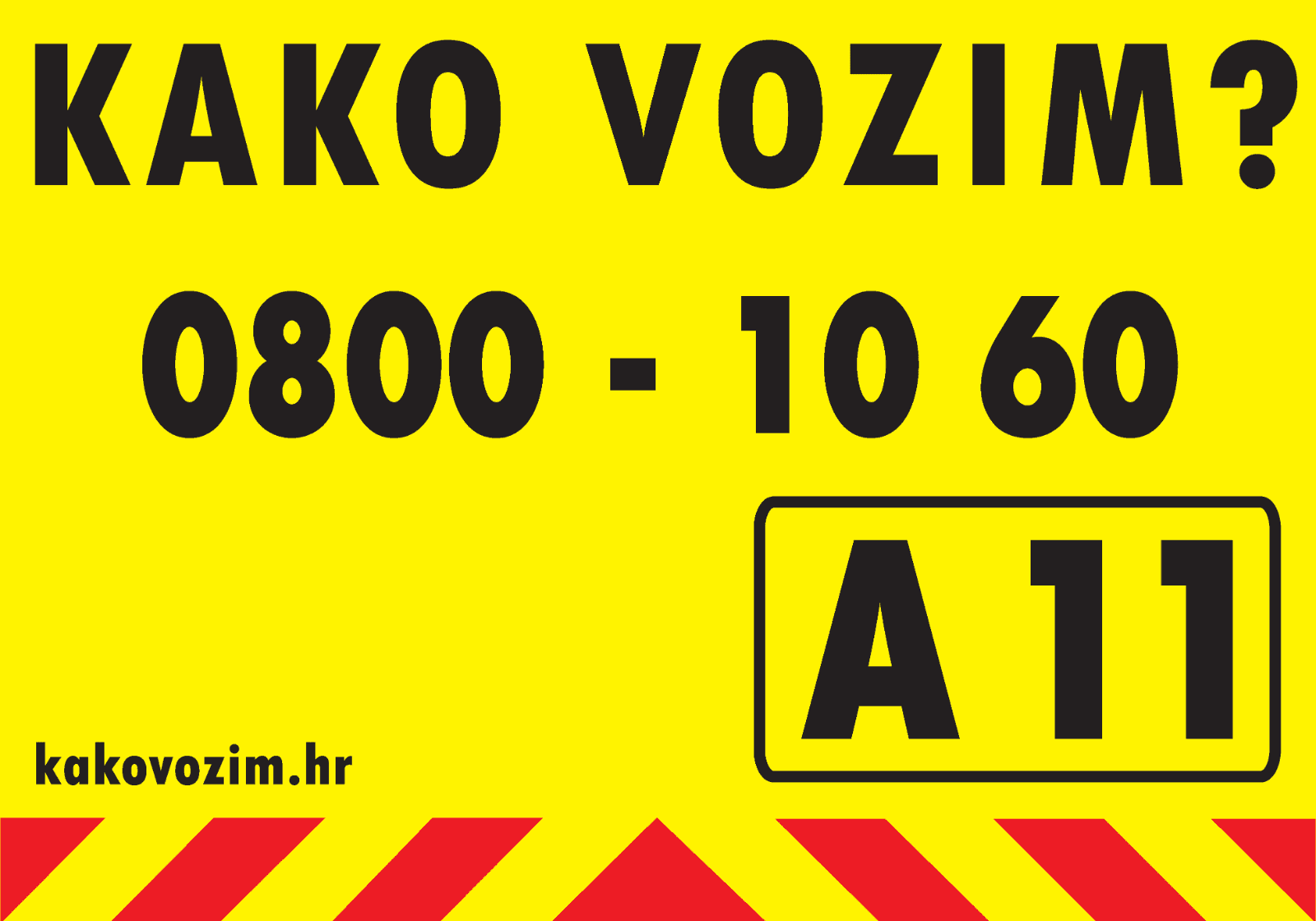 Naljepnica Kako Vozim? s kodom A11 i brojem 0800 10 60
